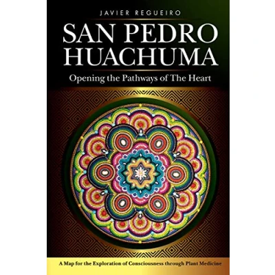 Abbildung von San Pedro Huachuma: Opening the Pathways of Heart