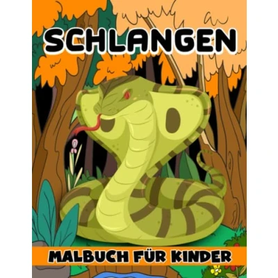 Abbildung von Schlangen Malbuch für Kinder: 30 Malvorlagen Entspannung Geschenk Cute Snake Malbücher Jungen, Mädchen und Kinder im Alter von 4 bis 8 Jahren