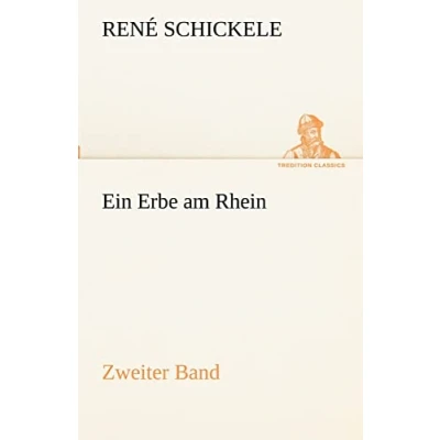 Abbildung von Ein Erbe am Rhein Zweiter Band (TREDITION CLASSICS)