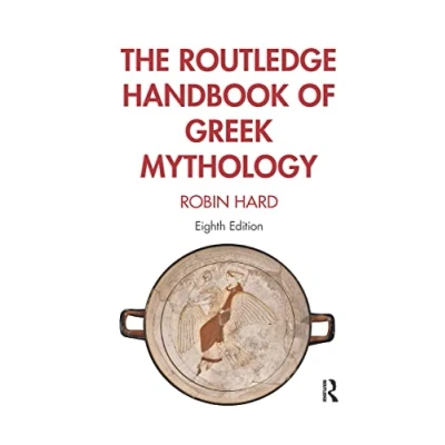 Abbildung von The Routledge Handbook of Greek Mythology: Partially Based on H.J. Rose&#039;s a Mythology