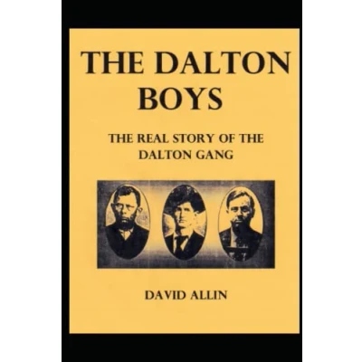 Abbildung von the Dalton Boys: Real Story of Gang