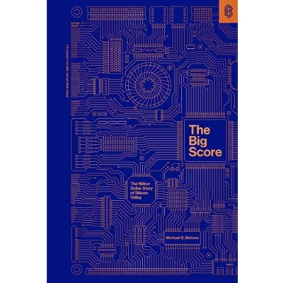 Abbildung von The Big Score: Billion Dollar Story of Silicon Valley