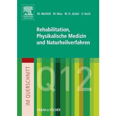 Abbildung von Im Querschnitt Rehabilitation, Physikalische Medizin und Naturheilverfahren