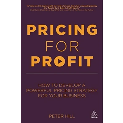 Abbildung von Pricing for Profit: How to Develop a Powerful Strategy Your Business