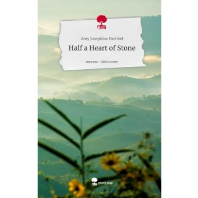 Abbildung von Half a Heart of Stone. Life is Story story.one: DE