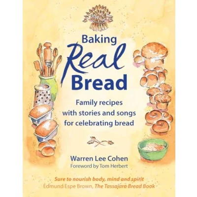 Abbildung von Baking Real Bread: Family Recipes With Stories and Songs for Celebrating Bread (Crafts Activities)