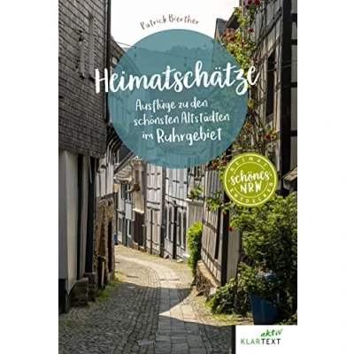 Abbildung von Heimatschätze Ruhrgebiet: Ausflüge zu den schönsten Altstädten (Schönes NRW)