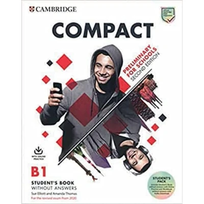 Abbildung von Compact Preliminary for Schools: Second Edition. Student’s Book without answers with Online Practice and Workbook Audio Download