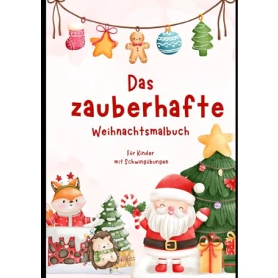 Abbildung von Das zauberhafte Weihnachtsmalbuch: für Kinder mit Schwingübungen