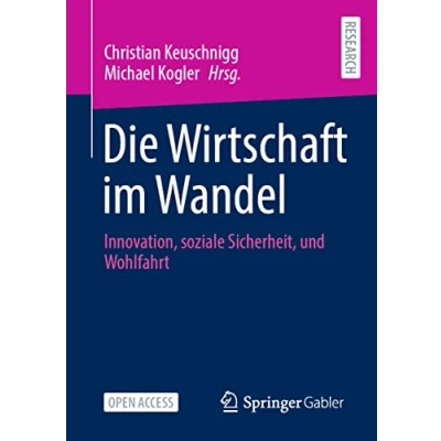 Abbildung von Die Wirtschaft im Wandel: Innovation, soziale Sicherheit, und Wohlfahrt