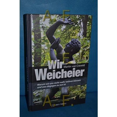 Abbildung von wir Weicheier: Warum uns nicht mehr wehren können und was dagegen zu tun ist