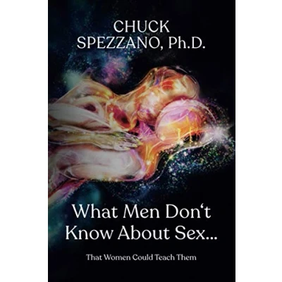 Abbildung von What Men Don’t Know About Sex…: That Women Could Teach Them