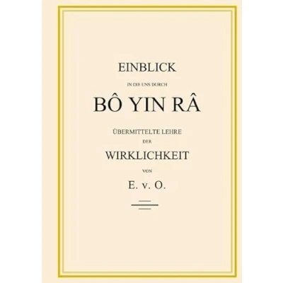 Abbildung von Einblick in die uns durch BÔ YIN RÂ übermittelte Lehre der Wirklichkeit