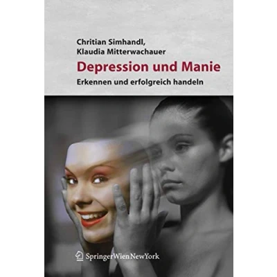 Abbildung von Depression und Manie: Erkennen erfolgreich behandeln