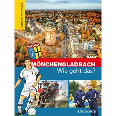 Abbildung von Mönchengladbach Wie geht das?: Bachems Wissenswelt