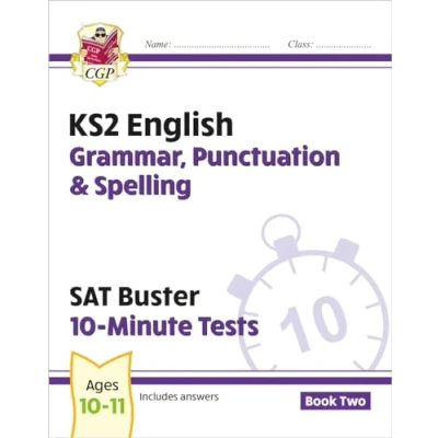 Abbildung von KS2 English SAT Buster 10 Minute Tests: Grammar, Punctuation &amp; Spelling Book 2 (for 2025) (CGP SATS Quick Tests)