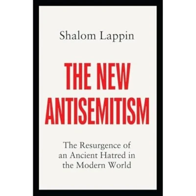 Abbildung von the New Antisemitism: Resurgence of an Ancient Hatred in Modern World