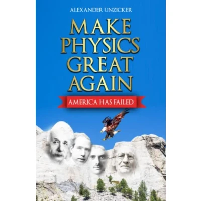 Abbildung von Make Physics Great Again: America has Failed