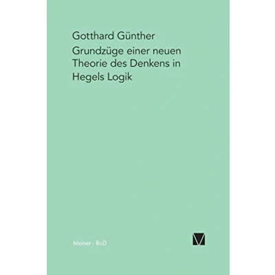 Abbildung von Grundzüge einer neuen Theorie des Denkens in Hegels Logik