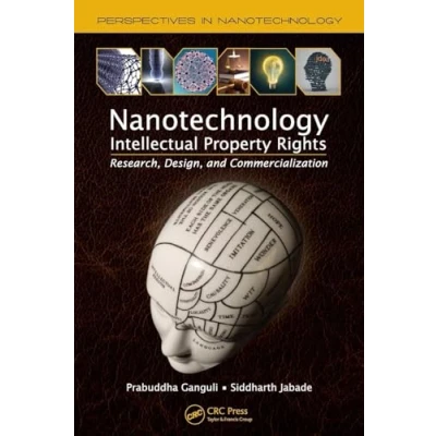 Abbildung von Nanotechnology Intellectual Property Rights: Research, Design, and Commercialization (Perspectives in Nanotechnology)