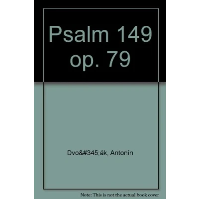 Abbildung von Der 149. Psalm: op. 79. gemischter Chor und Orchester. Klavierauszug.