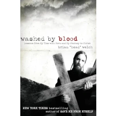 Abbildung von Washed by Blood: Lessons from My Time with Korn and Journey to Christ