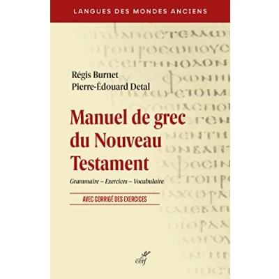 Abbildung von MANUEL DE GREC DU NOUVEAU TESTAMENT: Grammaire, exercices, vocabulaire