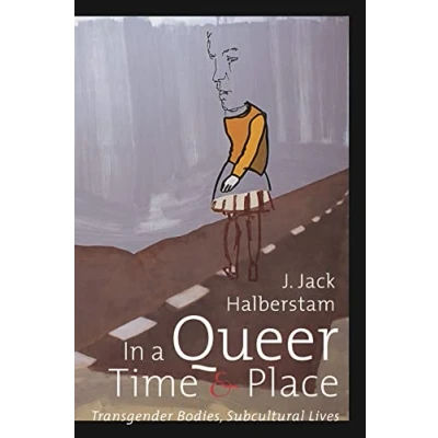 Abbildung von In A Queer Time And Place: Transgender Bodies, Subcultural Lives (Sexual Cultures)