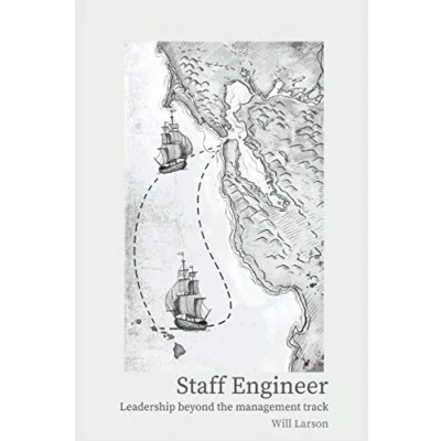 Abbildung von Staff Engineer: Leadership beyond the management track