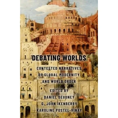 Abbildung von Debating Worlds: Contested Narratives of Global Modernity and World Order