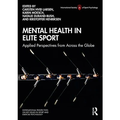 Abbildung von Mental Health in Elite Sport: Applied Perspectives from Across the Globe (International on Key Issues Sport and Exercise Psychology)