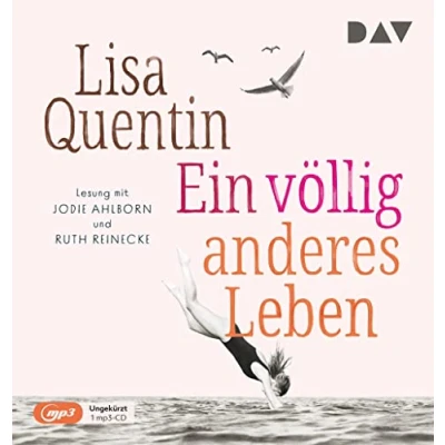 Abbildung von Ein völlig anderes Leben: Ungekürzte Lesung mit Jodie Ahlborn und Ruth Reinecke (1 mp3 CD)