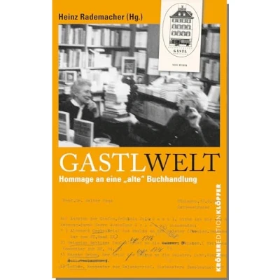 Abbildung von GastlWelt: Hommage an eine &quot;alte&quot; Buchhandlung (Edition Klöpfer)