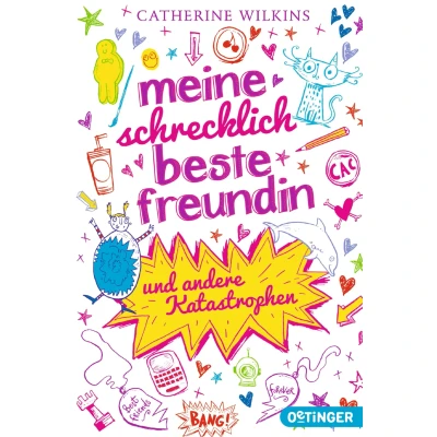 Abbildung von Meine schrecklich beste Freundin: und andere Katastrophen (Meine Freundin)