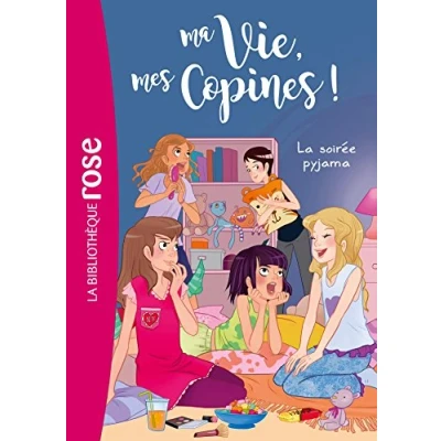 Abbildung von Ma vie, mes copines 07 La soirée pyjama
