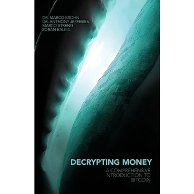 Abbildung von Decrypting Money: A Comprehensive Introduction to Bitcoin