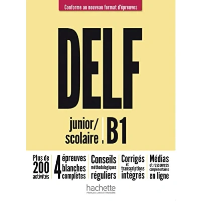 Abbildung von DELF junior / Scolaire B1 Conforme au nouveau format d’épreuves: Livre de l’élève + Médias en ligne (DELF d&#039;épreuves)