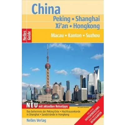 Abbildung von Nelles Guide: China Peking Shanghai Hongkong, Macau Kanton Suzhou