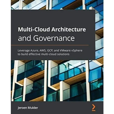 Abbildung von multi cloud Architecture and Governance: Leverage Azure, AWS, GCP, VMware vSphere to build effective solutions