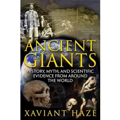 Abbildung von Ancient Giants: History, Myth, and Scientific Evidence from around the World