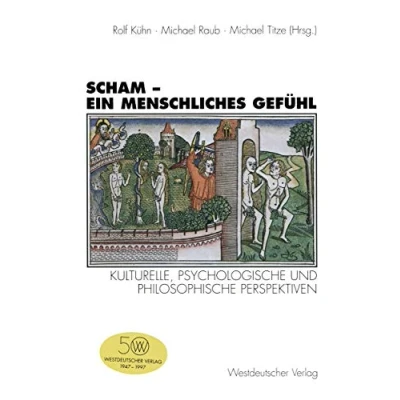 Abbildung von Scham ein menschliches Gefühl: Kulturelle, Psychologische Und Philosophische Perspektiven (German Edition)