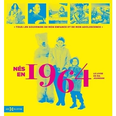 Abbildung von Nés en 1964 Le livre de ma jeunesse: Tous les souvenirs mon enfance et adolescence