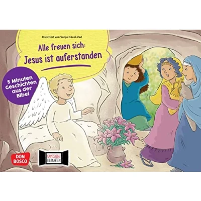 Abbildung von Alle freuen sich: Jesus ist auferstanden. Kamishibai Bildkartenset: Die Ostergeschichte Für Kinder ab zwei Jahren. Krippe, Kita und Gemeinde (5 Minuten Geschichten aus der Bibel, Band 8)
