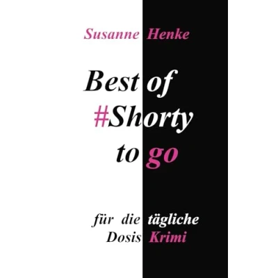 Abbildung von Best of Shorty to go: Für die tägliche Dosis Krimi