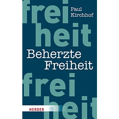 Abbildung von Beherzte Freiheit: Für ein Leben mit Mut und dem Recht auf Unvernunft