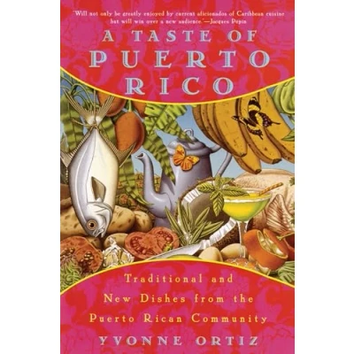 Abbildung von A Taste of Puerto Rico: Traditional and New Dishes from the Rican Community: Cookbook