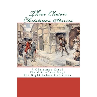 Abbildung von Three Classic Christmas Stories: A Carol The Gift of Magi Night Before