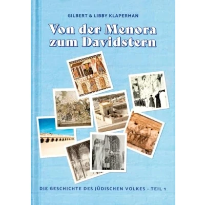 Abbildung von Von der Menora zum Davidstern: Die Geschichte des jüdischen Volkes