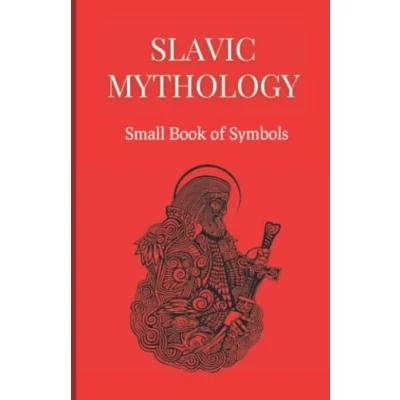 Abbildung von Slavic Mythology : Small Book of Symbols: A Compilation symbols from the Myths