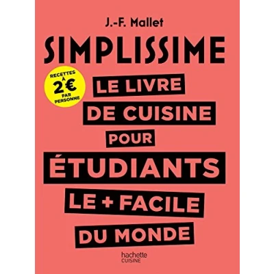 Abbildung von SIMPLISSIME le livre de cuisine pour les étudiants + facile du monde